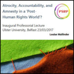 Atrocity, Accountability, and Amnesty in a ‘Post- Human Rights World’?