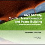 Civil Society, Conflict Transformation, and Peace Building – a Christian Aid Ireland Learning Paper