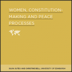 Women, Constitution-Making and Peace Processes