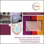 Moving From Conflict: the Role of International Actors in Transition Management